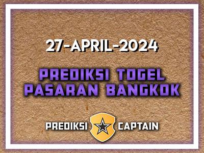 prediksi-captain-paito-bangkok-sabtu-27-april-2024-terjitu