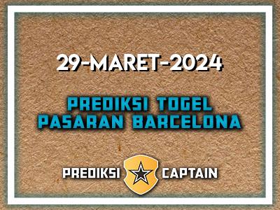 Prediksi-Captain-Paito-Barcelona-Jumat-29-Maret-2024-Terjitu