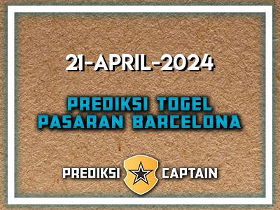 prediksi-captain-paito-barcelona-minggu-21-april-2024-terjitu