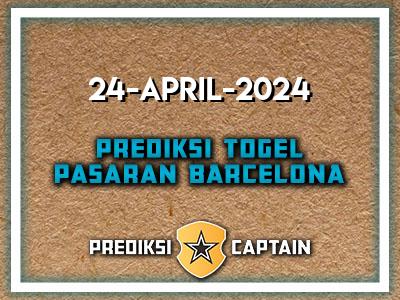 Prediksi-Captain-Paito-Barcelona-Rabu-24-April-2024-Terjitu