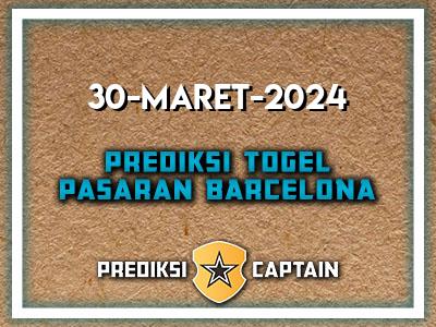 prediksi-captain-paito-barcelona-sabtu-30-maret-2024-terjitu