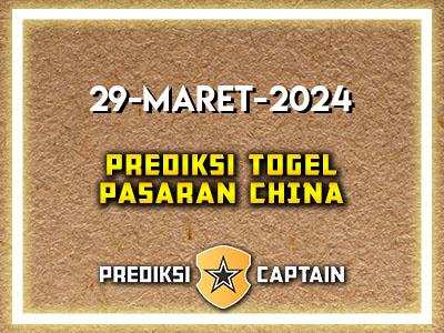 Prediksi-Captain-Paito-China-Jumat-29-Maret-2024-Terjitu
