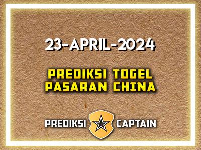 Prediksi-Captain-Paito-China-Selasa-23-April-2024-Terjitu