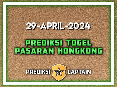 prediksi-captain-paito-hk-senin-29-april-2024-terjitu