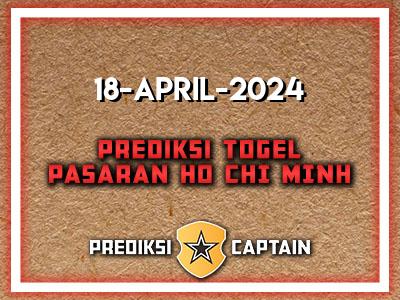 Prediksi-Captain-Paito-Ho-Chi-Minh-Kamis-18-April-2024-Terjitu