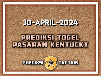prediksi-captain-paito-kentucky-selasa-30-april-2024-terjitu