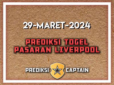 Prediksi-Captain-Paito-Liverpool-Jumat-29-Maret-2024-Terjitu