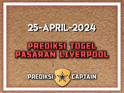 prediksi-captain-paito-liverpool-kamis-25-april-2024-terjitu