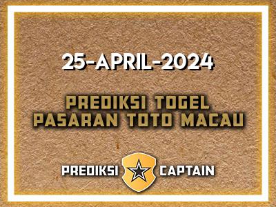 prediksi-captain-paito-macau-kamis-25-april-2024-terjitu