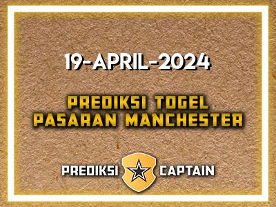 Prediksi-Captain-Paito-Manchester-Jumat-19-April-2024-Terjitu