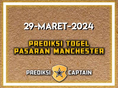 Prediksi-Captain-Paito-Manchester-Jumat-29-Maret-2024-Terjitu