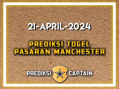 prediksi-captain-paito-manchester-minggu-21-april-2024-terjitu