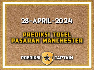 prediksi-captain-paito-manchester-minggu-28-april-2024-terjitu