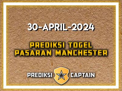 prediksi-captain-paito-manchester-selasa-30-april-2024-terjitu