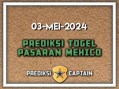 prediksi-captain-paito-mexico-jumat-3-mei-2024-terjitu
