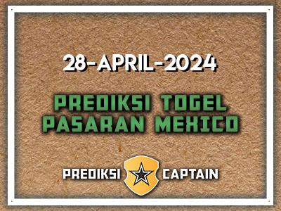 prediksi-captain-paito-mexico-minggu-28-april-2024-terjitu
