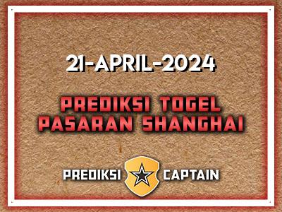prediksi-captain-paito-shanghai-minggu-21-april-2024-terjitu
