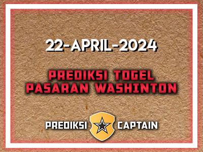 Prediksi-Captain-Paito-Washington-Senin-22-April-2024-Terjitu